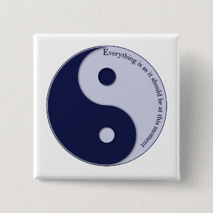 Everything Is As It Should Be at this moment 2 Inch Square Button