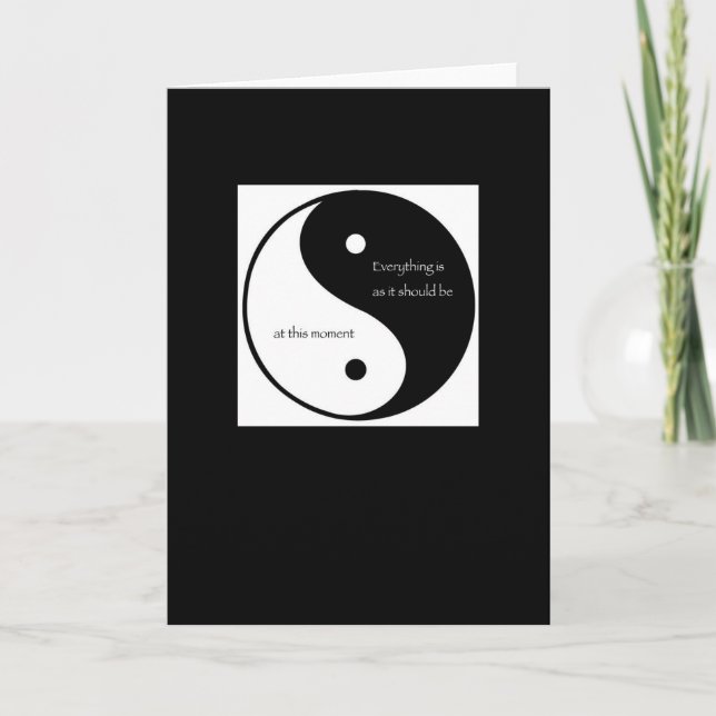 Everything Is As It Should Be at this moment Card (Front)