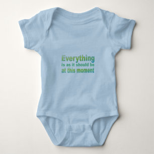Everything is as it should be baby bodysuit