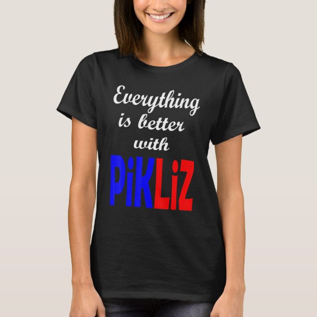 Everything Is Better With Pikliz Haitian Zoe Cultu T-Shirt (Front)