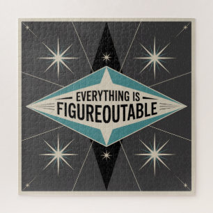 Everything Is Figureoutable Jigsaw Puzzle