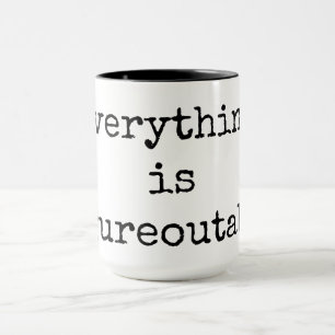 Everything is Figureoutable, Quote Coffee Mug