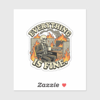 Everything Is Fine | Funny Skeleton Dumpster Fire 