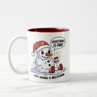 Everything Is Fine Just Having a Meltdown Snowman