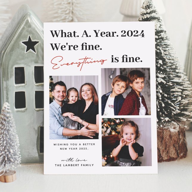Everything is Fine New Year Modern 3 Photo Holiday Card (Creator Uploaded)