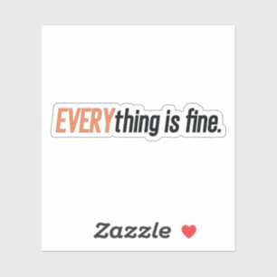Everything Is Fine Sticker - The Good Place 