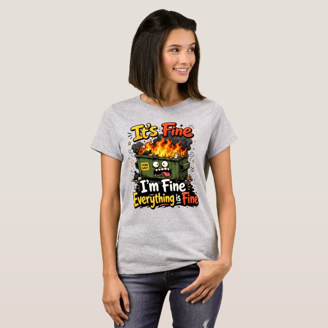 Everything is fine T-Shirt (Front Full)