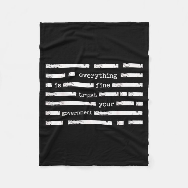 Everything is fine trust government funny saying fleece blanket (Front)