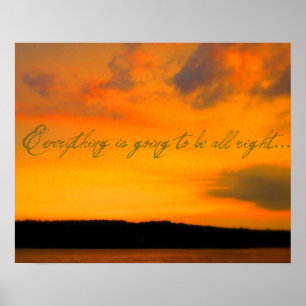 "Everything is going to be all right" Poster