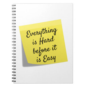 Everything is hard, inspirational quote notebook