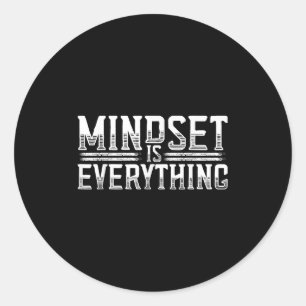 Everything Is Mindset Inspirational Mind Motivatio Classic Round Sticker