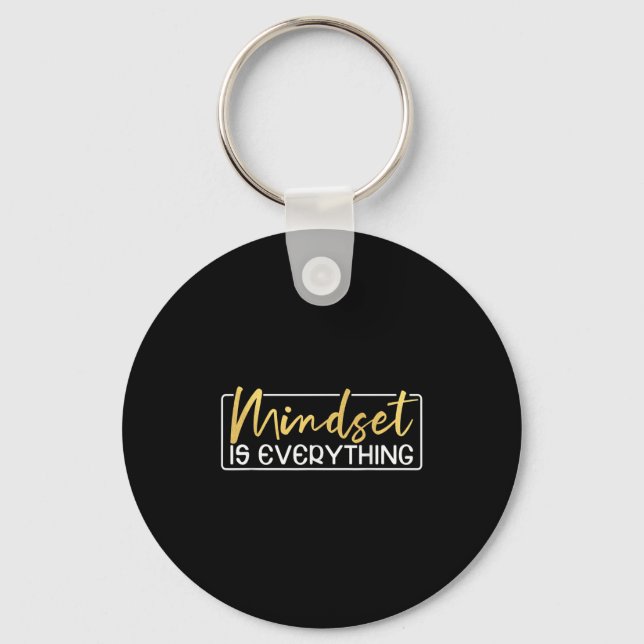 Everything Is Mindset Inspirational Mind Motivatio Keychain (Front)