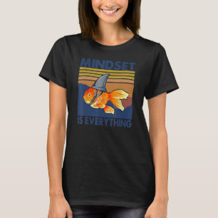 Everything Is Mindset Shark Fin Goldfish Vintage T-Shirt
