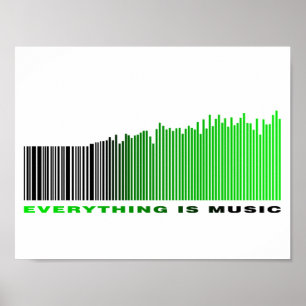 Everything is music Quote Green Barcode Equalizer Poster