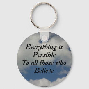 Everything is Possible ... Keychain