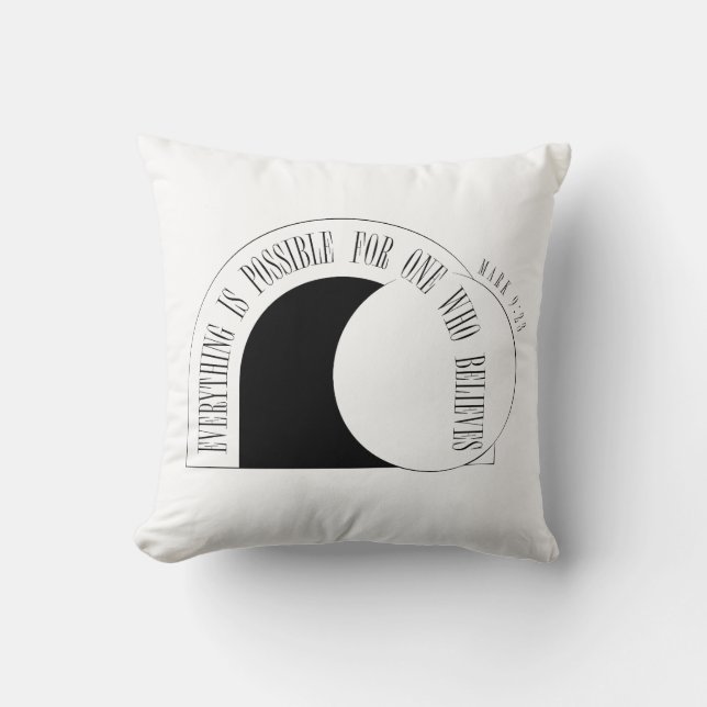  Everything is Possible - Mark 9:23 Throw Pillow (Front)