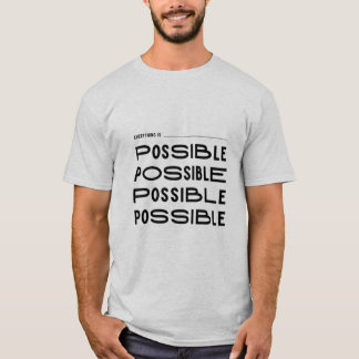 "Everything is Possible – Motivational Design" T-Shirt