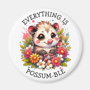 Everything is Possum-ble   Inspirational Pun Magnet
