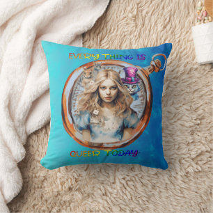 Everything is Queer Today - Alice in Wonderland Throw Pillow