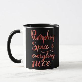 Everything Nice Pumpkin Funny Autumn Fall Mug