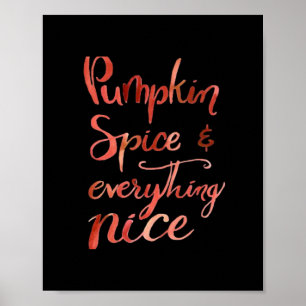Everything Nice Pumpkin Funny Autumn Fall Poster