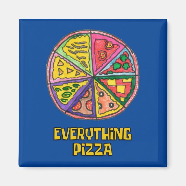 Everything Pizza Art Work by Kareem Magnet (Front)