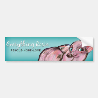 Everything Rosie Bumper Sticker