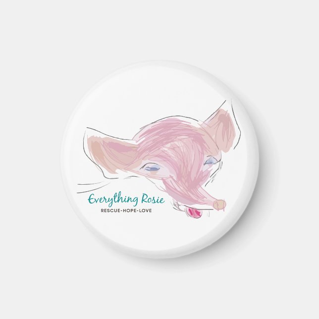 Everything Rosie Magnet (Front)