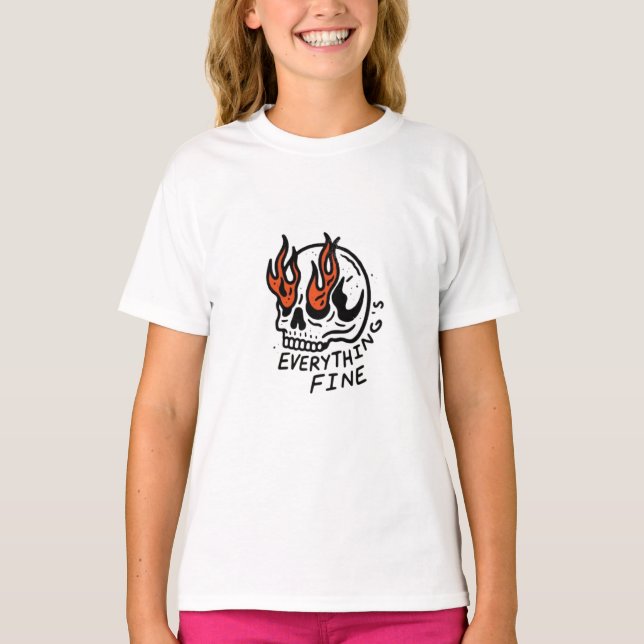 Everything’s Fine Skull T-Shirt (Front)
