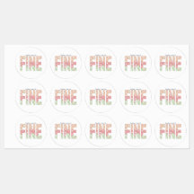 Everything’s Going to Be Fine Motivational Sticker