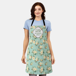 Everything tastes better when grandma makes it apron
