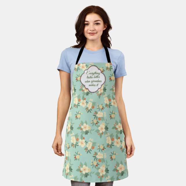 Everything tastes better when grandma makes it apron (Worn)