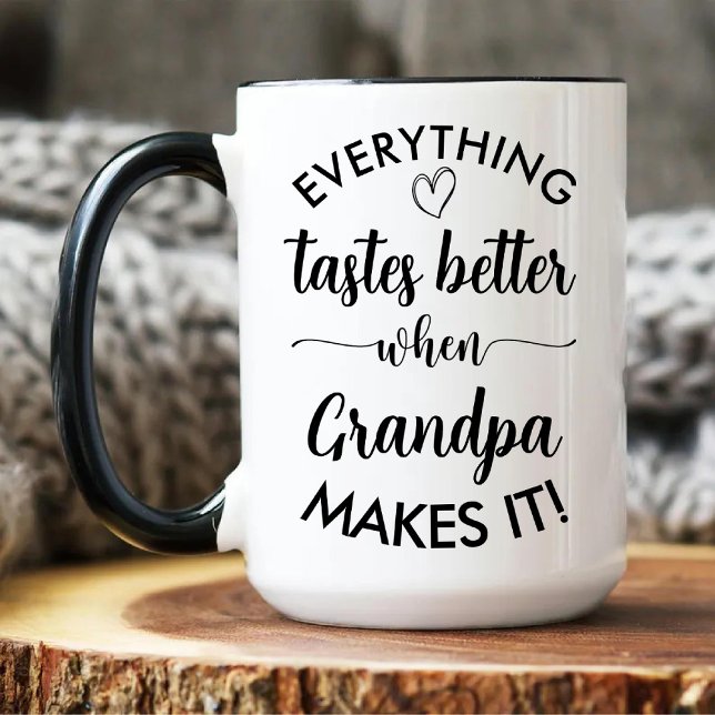 Everything Tastes Better When Grandpa Makes It Two-Tone Coffee Mug (Everything Tastes Better When Grandpa Makes It Two-Tone Coffee Mug)