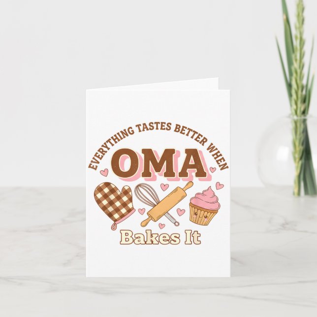 Everything Tastes Better When Oma Bakes It Mother' Card (Front)