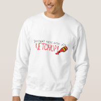 Everything Tastes Better with Ketchup
