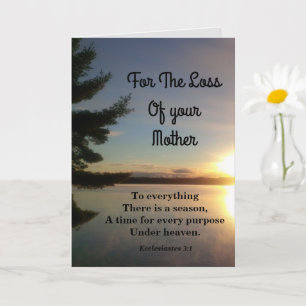 Everything There Is A Season Mother Sympathy Card