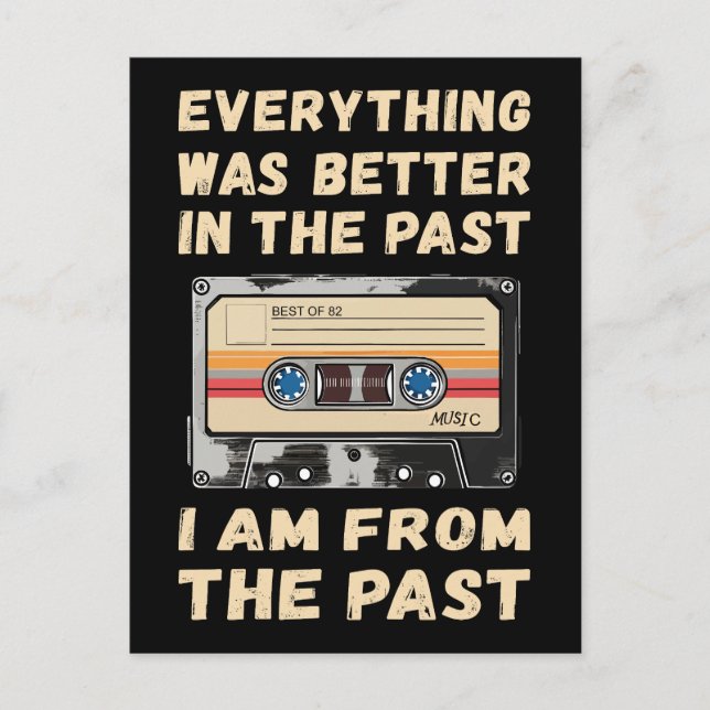 Everything Was Better In The Past Cassette Postcard (Front)