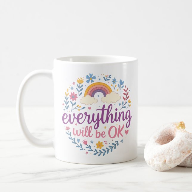 Everything Will Be OK Coffee Mug (With Donut)