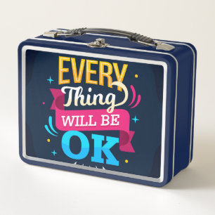 Everything will be OK Metal Lunch Box