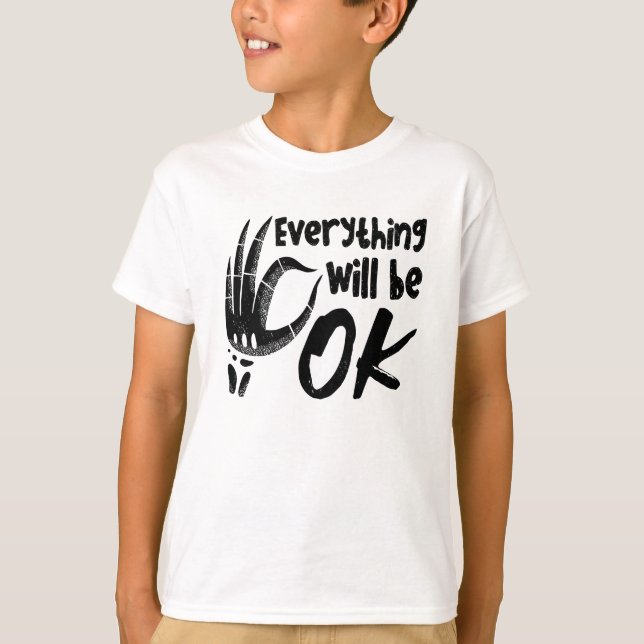 Everything Will Be Ok Radiology Tech Technologist T-Shirt (Front)