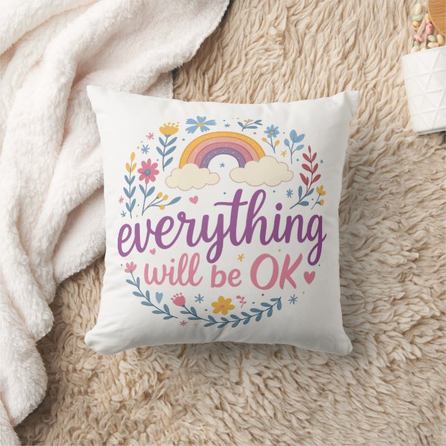 Everything Will Be OK Throw Pillow (Blanket)