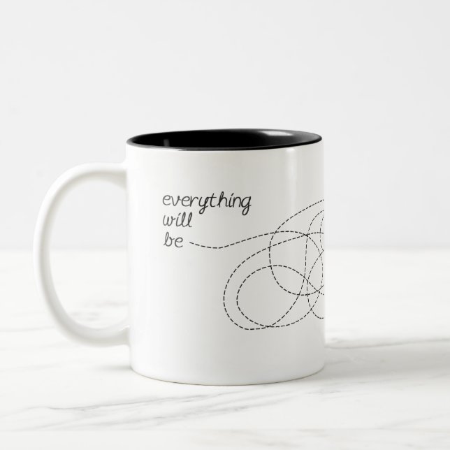 Everything will be OK Two-Tone Coffee Mug (Left)