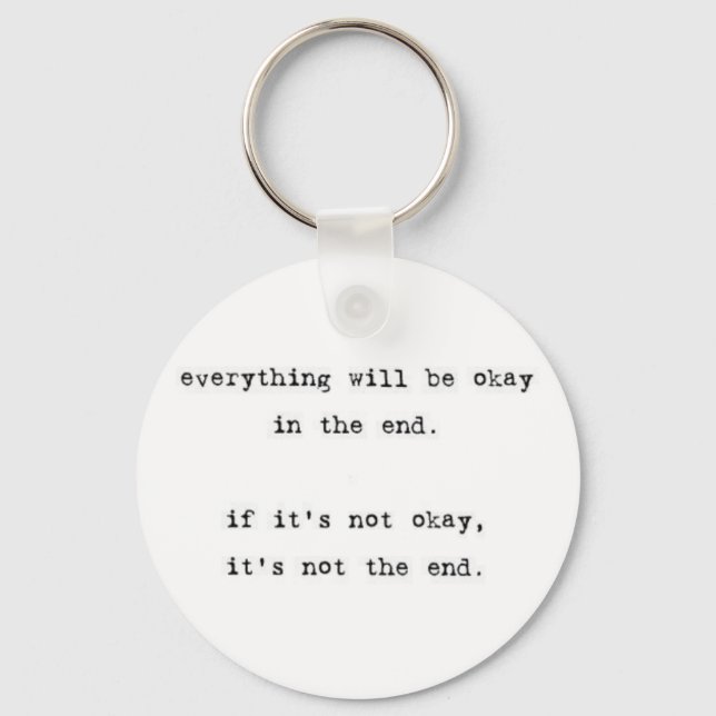 Everything Will be Okay Keychain (Front)