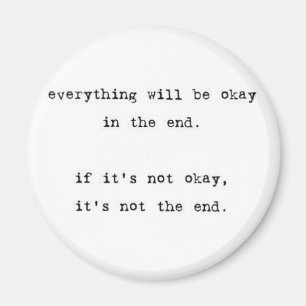 Everything Will be Okay Magnet