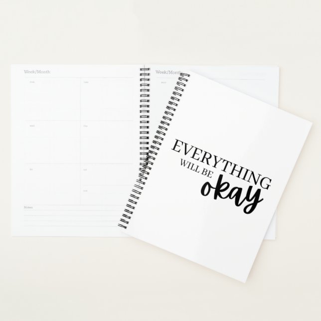 Everything Will Be Okay Planner (Display)