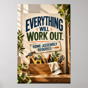 Everything Will Work Out Some Assembly Required Mo Poster