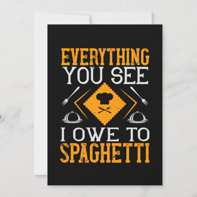 Everything You See I Owe To Spaghetti Save The Date (Front)