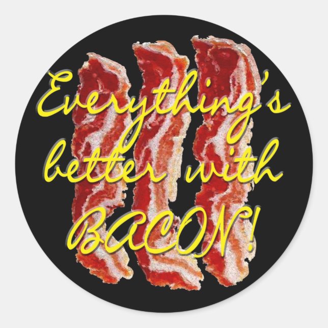Everything's Better With Bacon Stickers (Front)