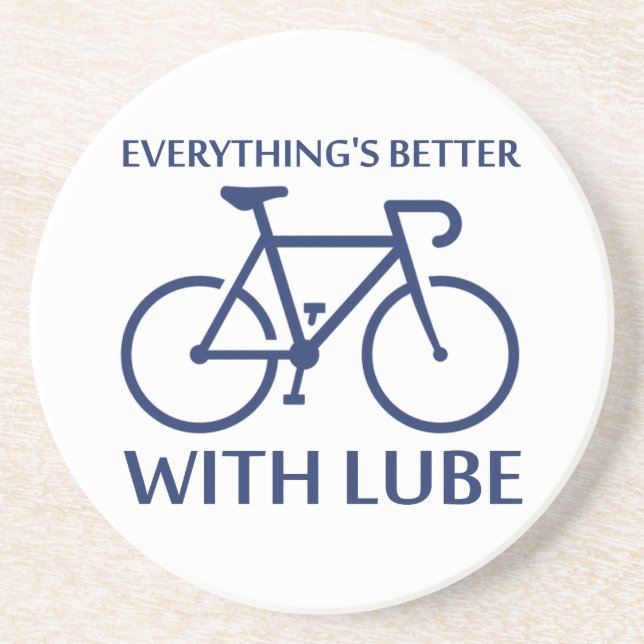 Everything's Better With Lube Coaster (Front)