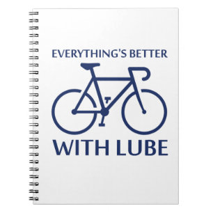Everything's Better With Lube Notebook